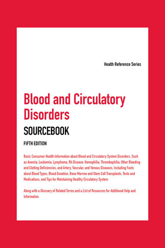 Blood and Circulatory Disorders Sourcebook: Health Reference Series