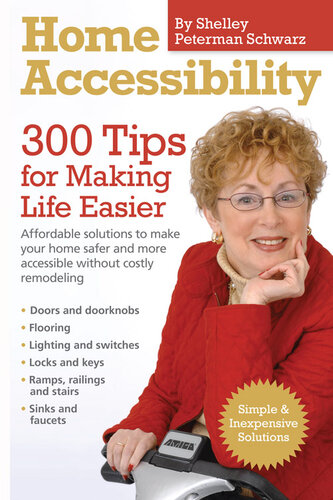 Home Accessibility: 300 Tips For Making Life Easier