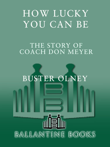 How Lucky You Can Be: The Story of Coach Don Meyer