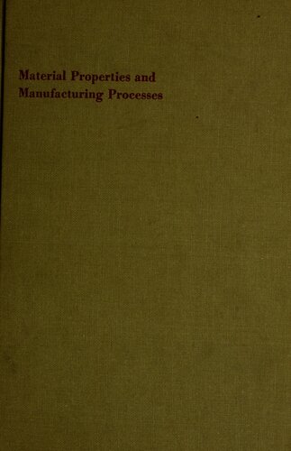 Material Properties and Manufacturing Processes