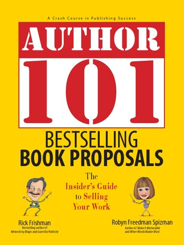 Author 101 Bestselling Book Proposals: The Insider's Guide to Selling Your Work