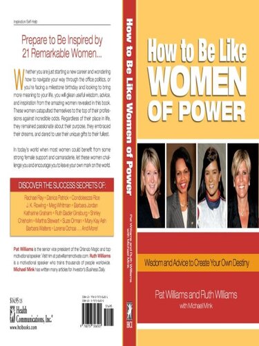 How to Be Like Women of Power: Wisdom and Advice to Create Your Own Destiny