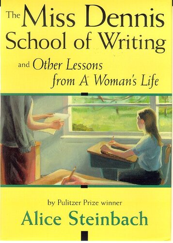 The Miss Dennis School of Writing and Other Lessons from a Woman's Life