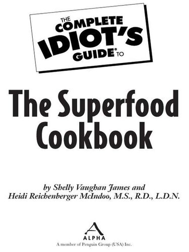 The Complete Idiot's Guide to the Superfood Cookbook