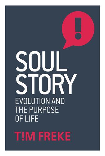 Soul Story: Evolution and The Purpose of Life