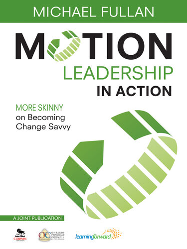 Motion Leadership in Action: More Skinny on Becoming Change Savvy