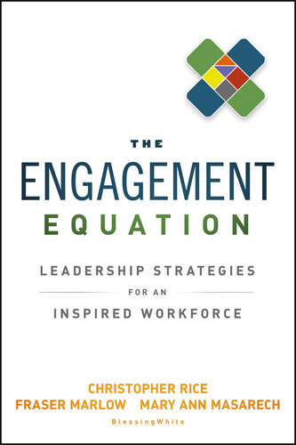 The Engagement Equation: Leadership Strategies for an Inspired Workforce