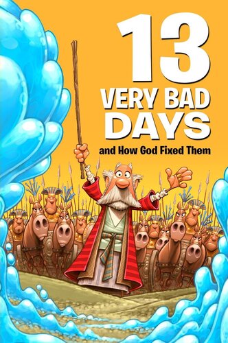 Bad Days and How God Fixed Them