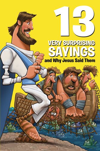 Surprising Sayings and Why Jesus Said Them