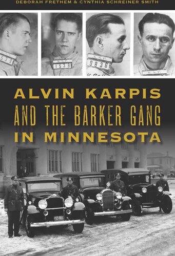 Alvin Karpis and the Barker Gang in Minnesota