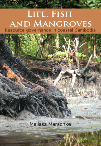 Life, Fish and Mangroves: Resource Governance in Coastal Cambodia