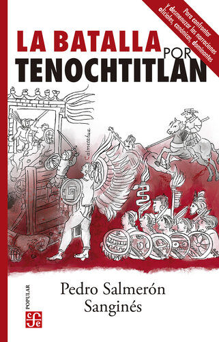 La batalla por Tenochtitlan