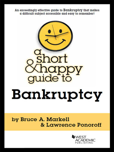 A Short and Happy Guide to Bankruptcy