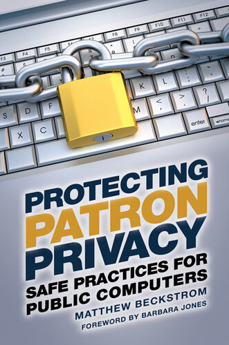 Protecting Patron Privacy: Safe Practices for Public Computers