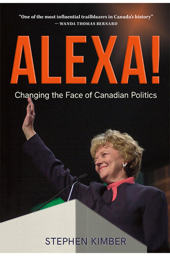 Alexa!: Changing the Face of Canadian Politics