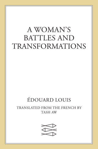 A Woman's Battles and Transformations