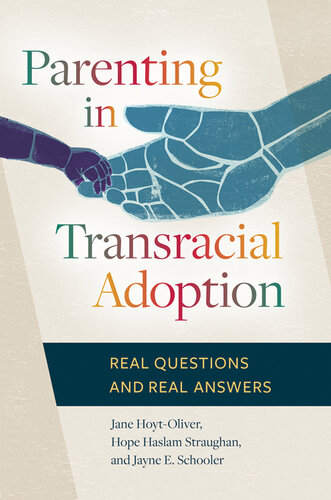 Parenting in Transracial Adoption: Real Questions and Real Answers