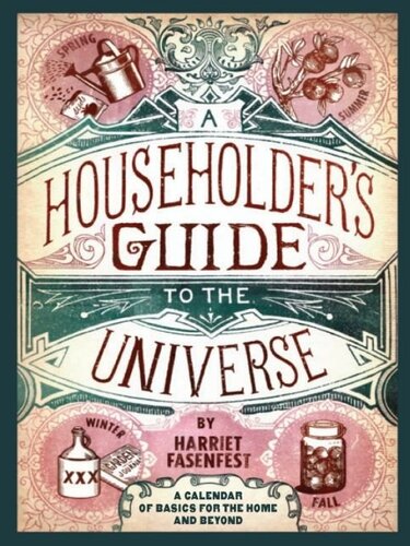 A Householder's Guide to the Universe: A Calendar of Basics for the Home and Beyond