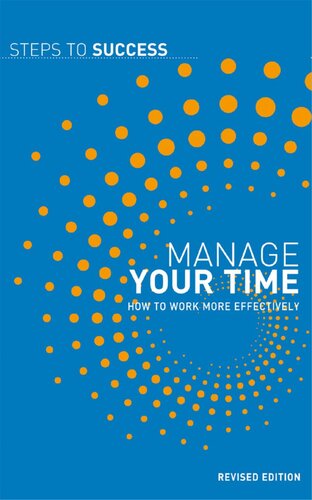 Manage Your Time: How to Work More Effectively