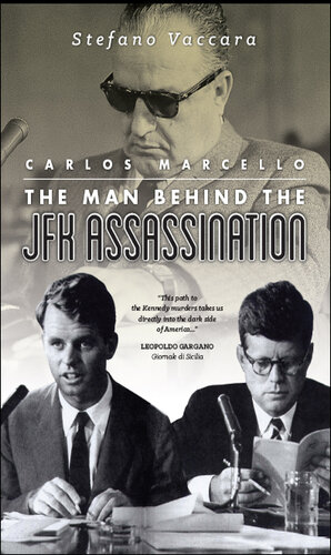 Carlos Marcello: The Man Behind the JFK Assassination