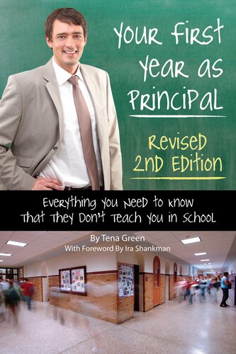 Your First Year as Principal: Everything You Need to Know That They Don't Teach You in School