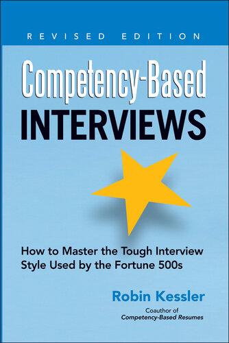 Competency-Based Interviews: How to Master the Tough Interview Style Used by the Fortune 500s