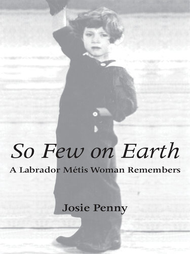 So Few on Earth: A Labrador Métis Woman Remembers