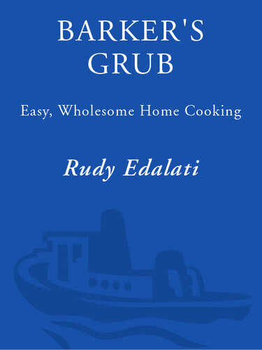 Barker's Grub: Easy, Wholesome Home Cooking for Your Dog