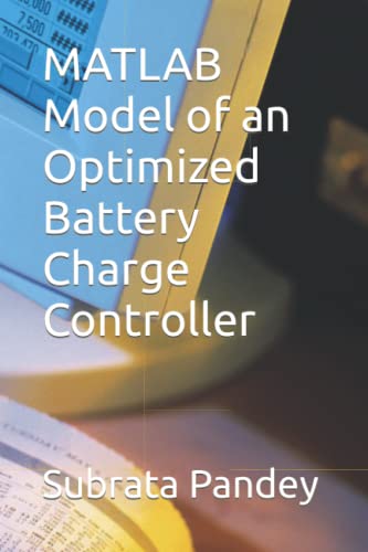 MATLAB Model of an Optimized Battery Charge Controller