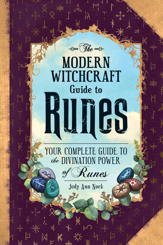 The  Guide to Runes: Your Complete Guide to the Divination Power of Runes