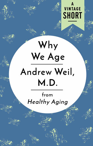 Why We Age: From Healthy Aging