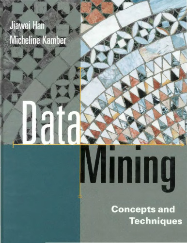 Data Mining: Concepts and Techniques