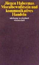 Moralbewusstsein und kommunikatives Handeln