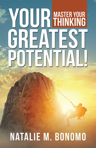 Your Greatest Potential!: Master Your Thinking