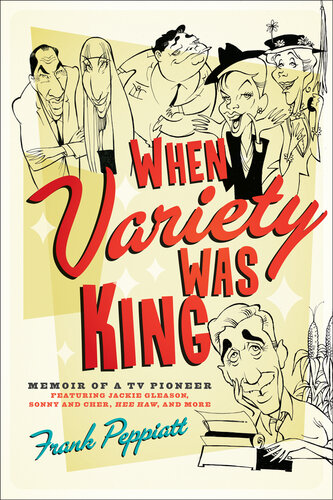 When Variety Was King: Memoir of a TV Pioneer