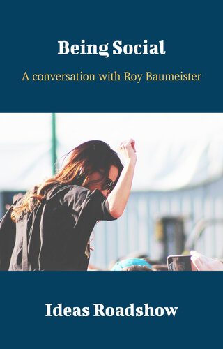 Being Social: A Conversation with Roy Baumeister