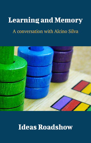 Learning and Memory: A Conversation with Alcino Silva