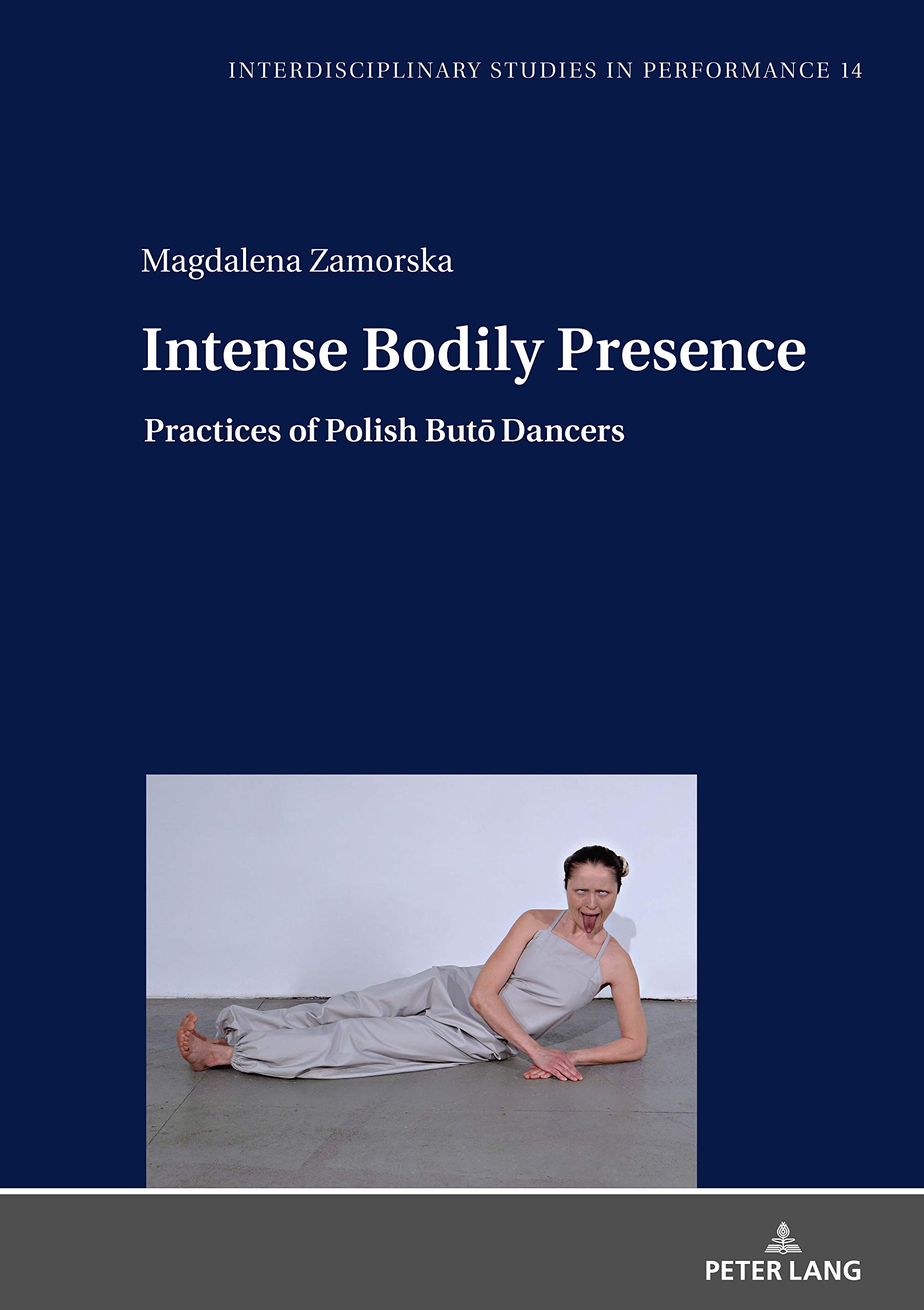 Intense Bodily Presence: Practices of Polish Butō Dancers