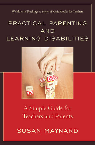 Practical Parenting and Learning Disabilities: A Simple Guide for Teachers and Parents