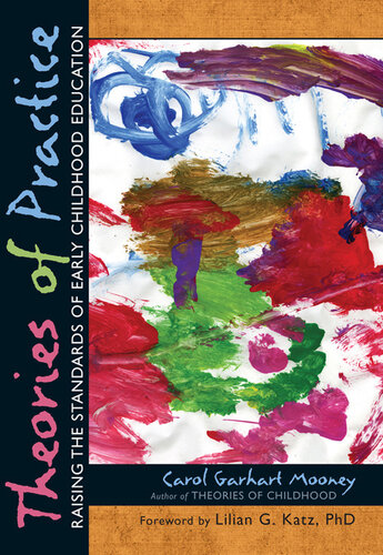 Theories of Practice: Raising the Standards of Early Childhood Education