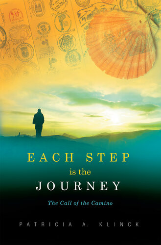 Each Step is the Journey: The Call of the Camino