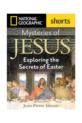 Mysteries of Jesus: Exploring the Secrets of Easter