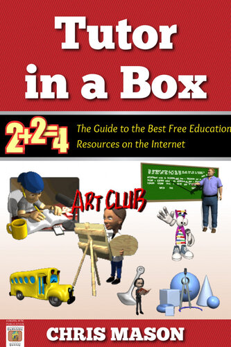 Tutor in a Box: The Guide to the Best Free Education Resources on the Internet