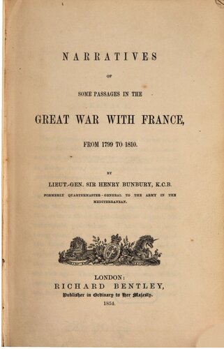 Narratives of some passages in the great war with France, from 1799 to 1810