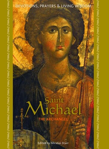 Saint Michael: Devotions, Prayers & Living Wisdom