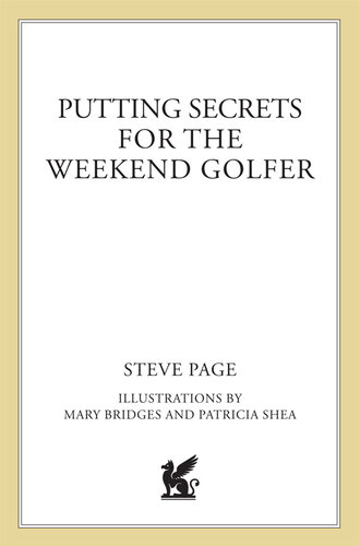Putting Secrets for the Weekend Golfer