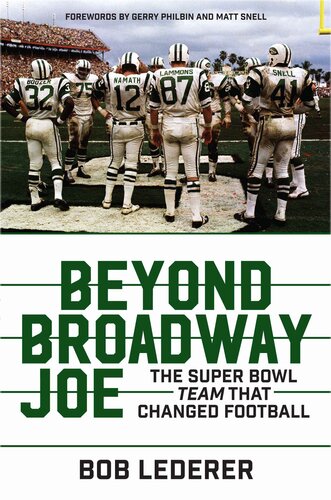 Beyond Broadway Joe: The Super Bowl TEAM That Changed Football