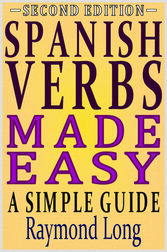 Spanish Verbs Made Easy: A Simple Guide