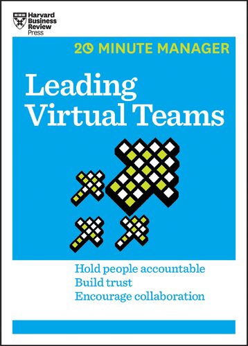 Leading Virtual Teams (HBR 20-Minute Manager Series)