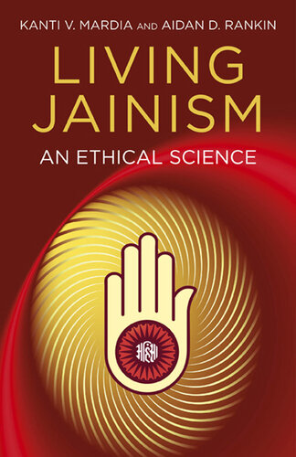 Living Jainism: An Ethical Science